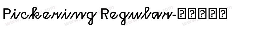 Pickering Regular字体转换